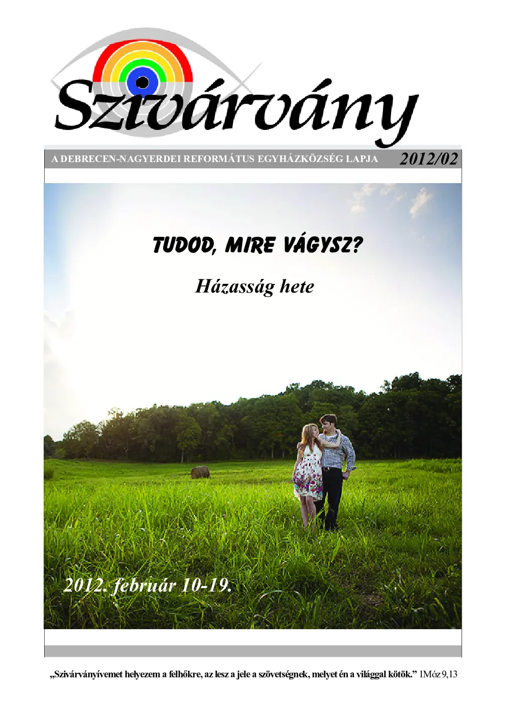 Tudod, mire vágysz?