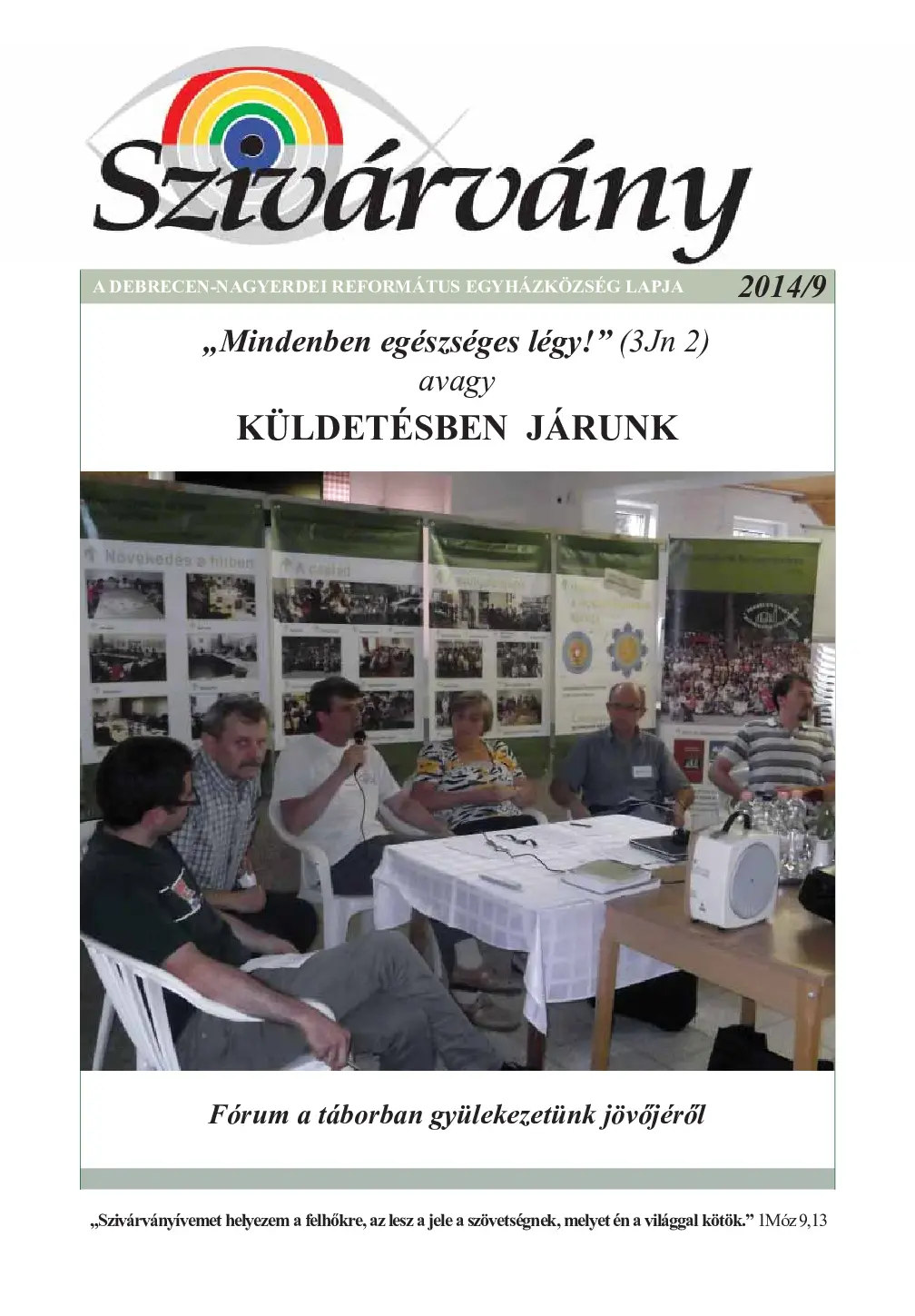 „Mindenben egészséges légy!” (3Jn 2) avagy KÜLDETÉSBEN JÁRUNK
