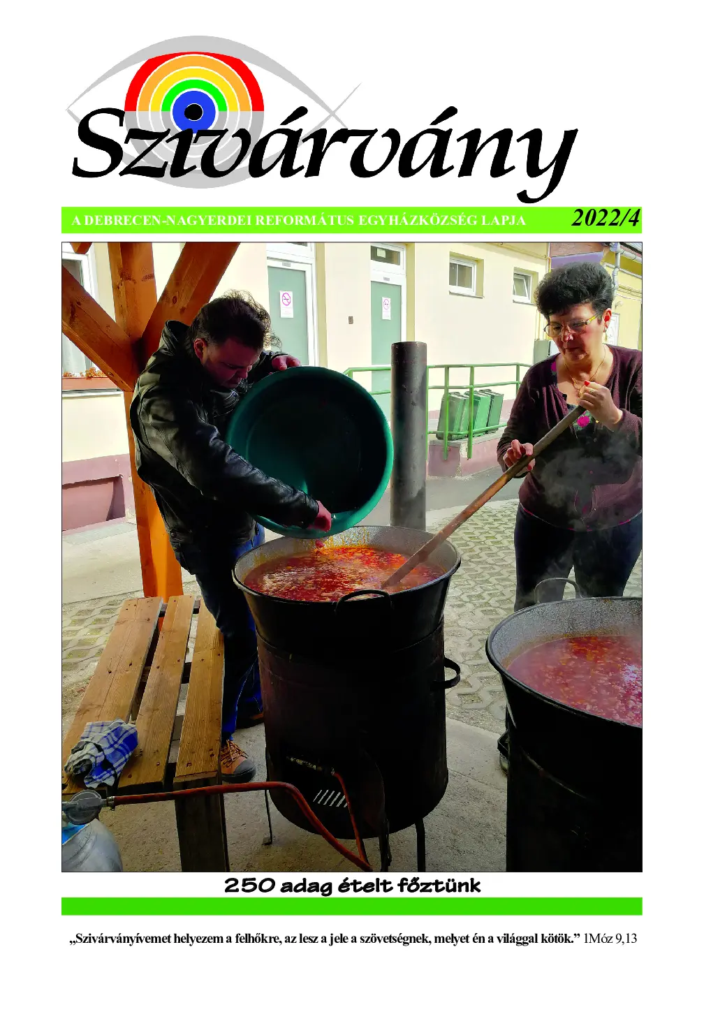 250 adag ételt főztünk