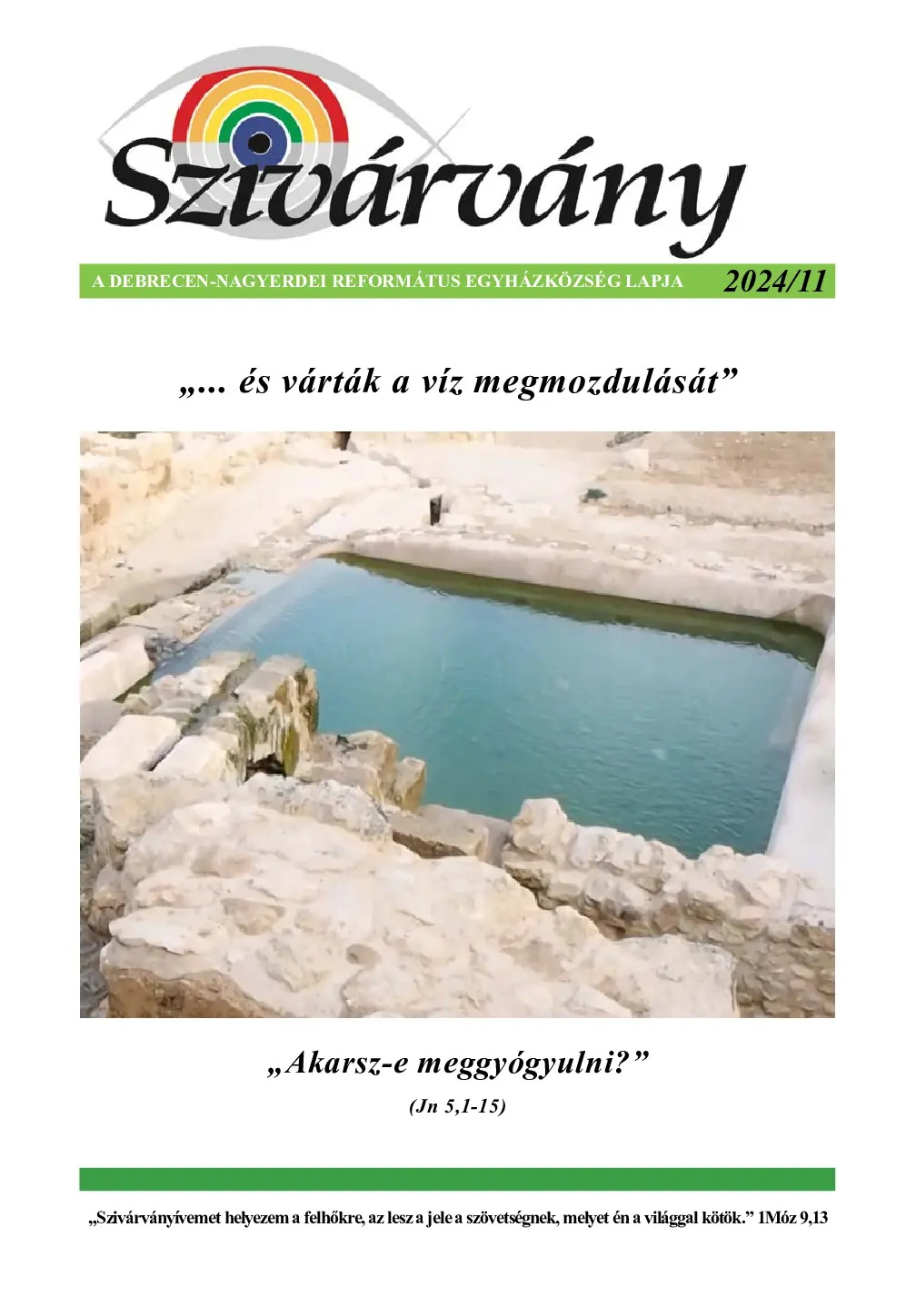 „Akarsz-e meggyógyulni?” (Jn 5,1-15)